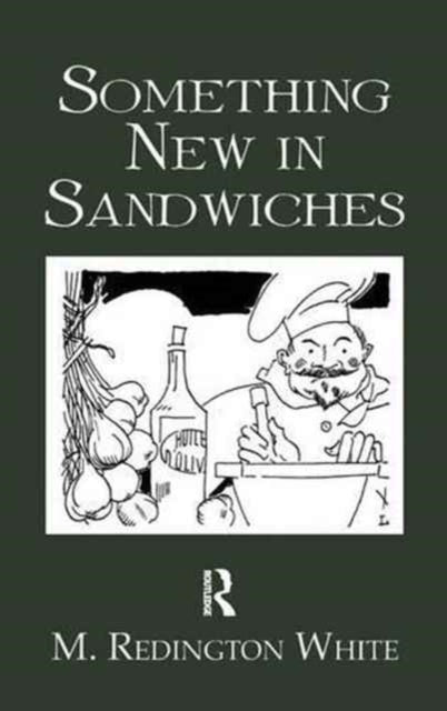 Book cover of: Something New In Sandwiches. By: White