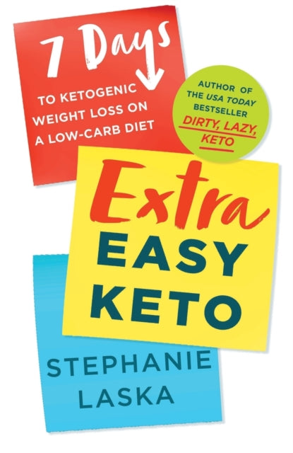 Book cover of: Extra Easy Keto. By: Stephanie Laska