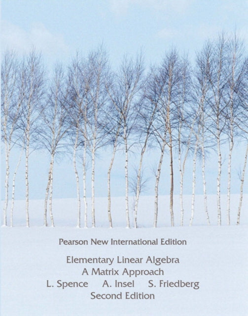 Book cover of: Elementary Linear Algebra. By: Lawrence E. Spence
