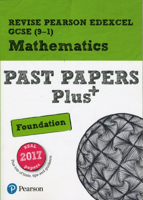 Revise Pearson Edexcel GCSE Maths (Foundation) Past Papers Plus - for 2026, 2027 exams 9781292274638 Navtej Marwaha