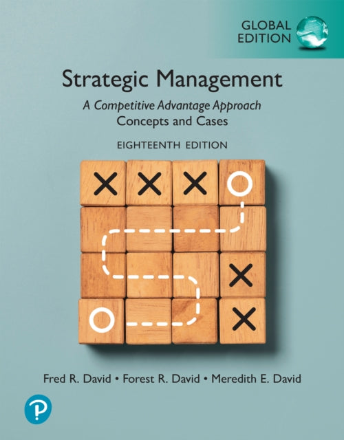 Book cover of: Strategic Management: A Competitive Advantage Approach, Concepts and Cases, Global Edition