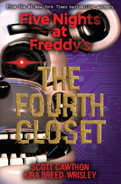 Five Nights at Freddy's: The Fourth Closet 9781338139327 Scott Cawthon