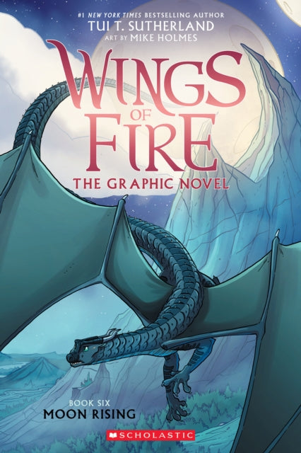 Moon Rising (Wings of Fire Graphic Novel #6) 9781338730890 Tui T. Sutherland