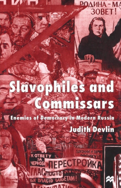 Book cover of: Slavophiles and Commissars. By: J. Devlin