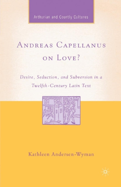 Book cover of: Andreas Capellanus on Love?. By: K. Andersen-Wyman