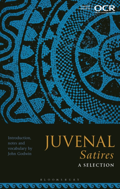Juvenal Satires: A Selection 9781350156524 John Godwin