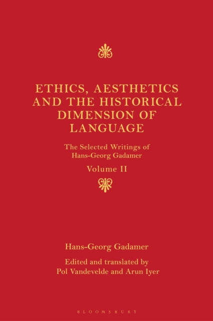 Book cover of: Ethics, Aesthetics and the Historical Dimension of Language. By: Hans-Georg Gadamer