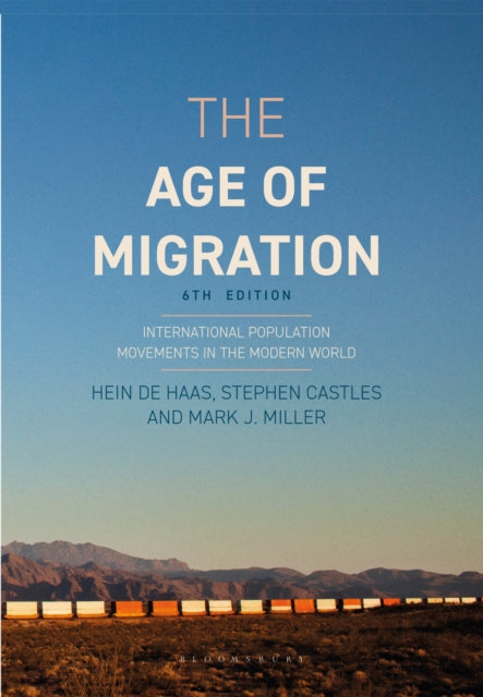 Age of Migration, International Population Movements in the Modern World 9781352007121 Hein de Haas
