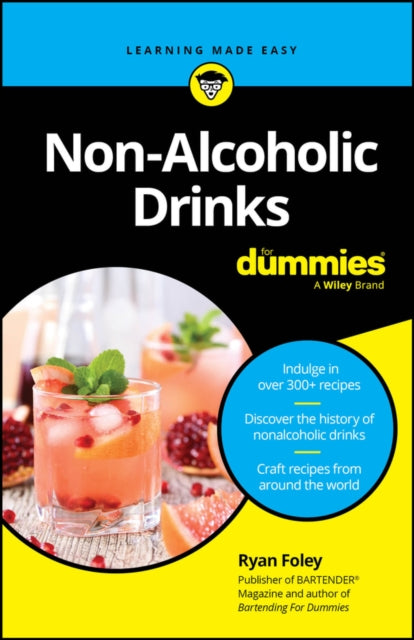 Non-Alcoholic Drinks For Dummies 9781394340927 Ryan Foley