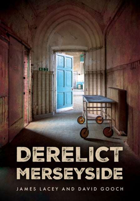 Book cover of: Derelict Merseyside