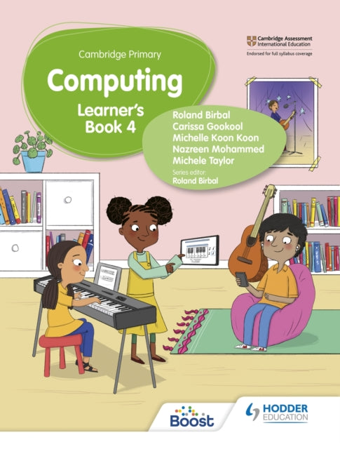 Book cover of: Cambridge Primary Computing Learner's Book Stage 4. By: Roland Birbal
