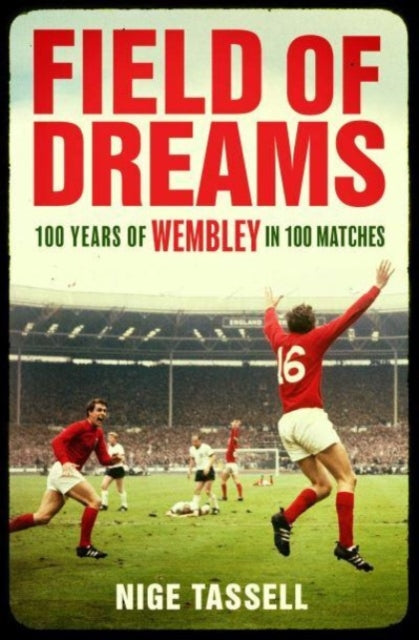Book cover of: Field of Dreams. By: Nige Tassell