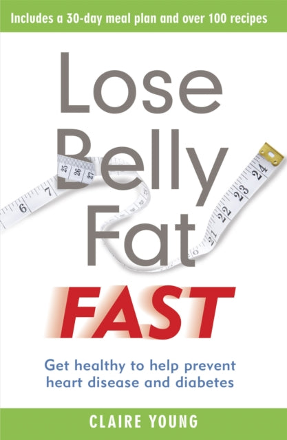 Book cover of: Lose Belly Fat Fast. By: Claire Young