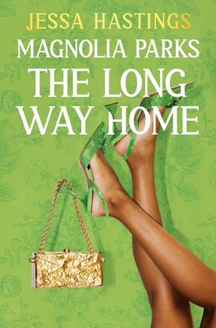 Magnolia Parks: The Long Way Home, Book 3 9781398716964 Jessa Hastings