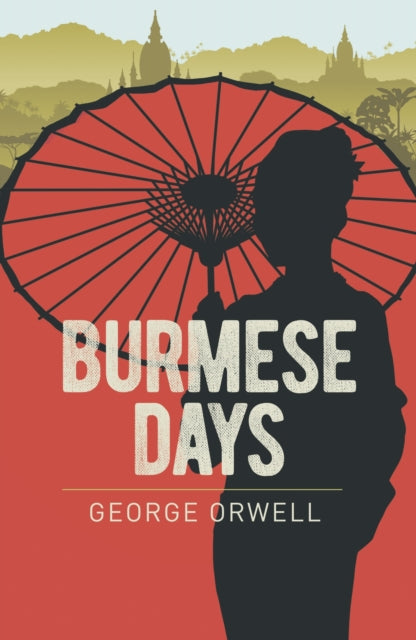 Book cover of: Burmese Days. By: George Orwell