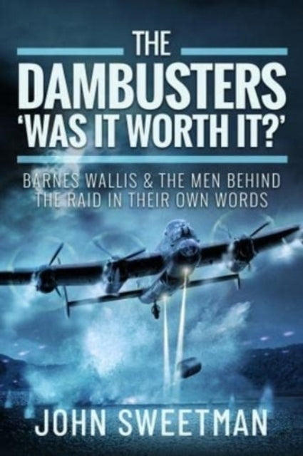 Book cover of: Dambusters - 'Was the Raid Worthwhile?'. By: Sweetman, John