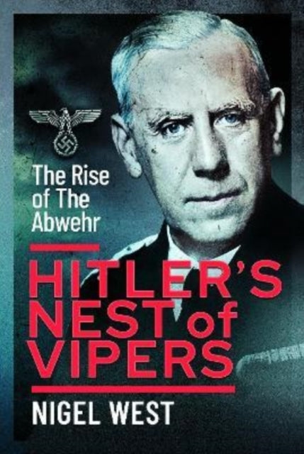 Book cover of: Hitler's Nest of Vipers. By: Nigel West