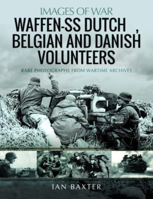 Book cover of: Waffen-SS Dutch & Belgian Volunteers. By: Ian Baxter