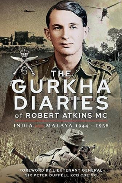 Book cover of: Gurkha Diaries of Robert Atkins MC. By: Robert Atkins MC
