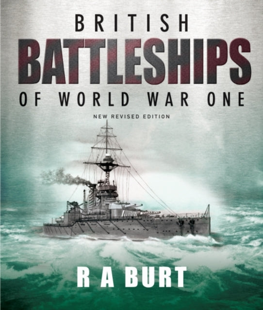 Book cover of: British Battleships of World War One. By: R. A. Burt