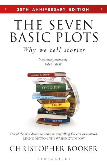 Seven Basic Plots, Why We Tell Stories - 20th ANNIVERSARY EDITION 9781399415927 Christopher Booker