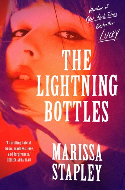 Book cover of: Lightning Bottles. By: Marissa Stapley