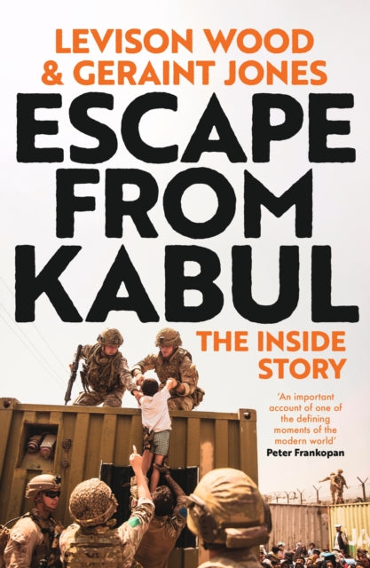 Book cover of: Escape from Kabul. By: Levison Wood