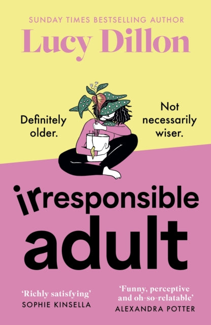 Book cover of: Irresponsible Adult. By: Lucy Dillon