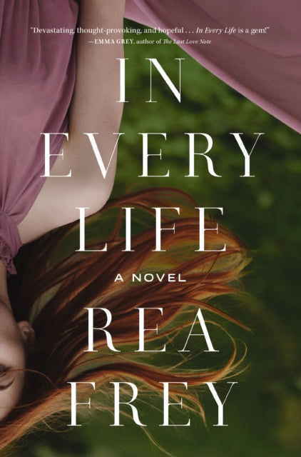 Book cover of: In Every Life. By: Rea Frey
