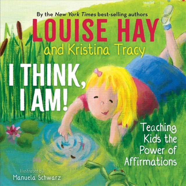 Book cover of: I Think, I Am!. By: Louise Hay