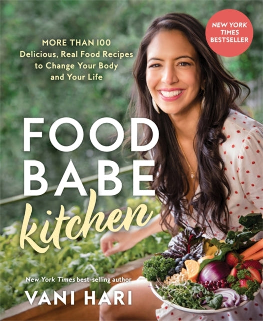 Book cover of: Food Babe Kitchen. By: Vani Hari