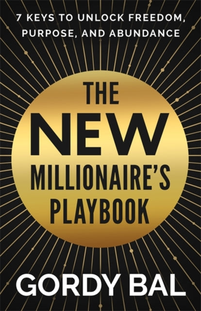 Book cover of: New Millionaire's Playbook. By: Gordy Bal