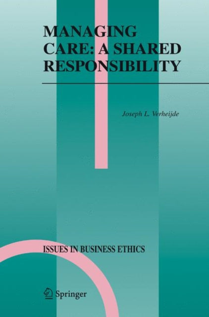 Book cover of: Managing Care: A Shared Responsibility. By: Joseph L. Verheijde