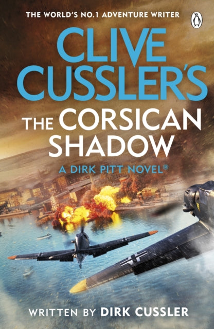 Clive Cussler’s The Corsican Shadow, A Dirk Pitt adventure (27) 9781405956253 Dirk Cussler