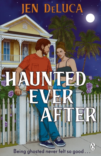 Book cover of: Haunted Ever After. By: Jen DeLuca