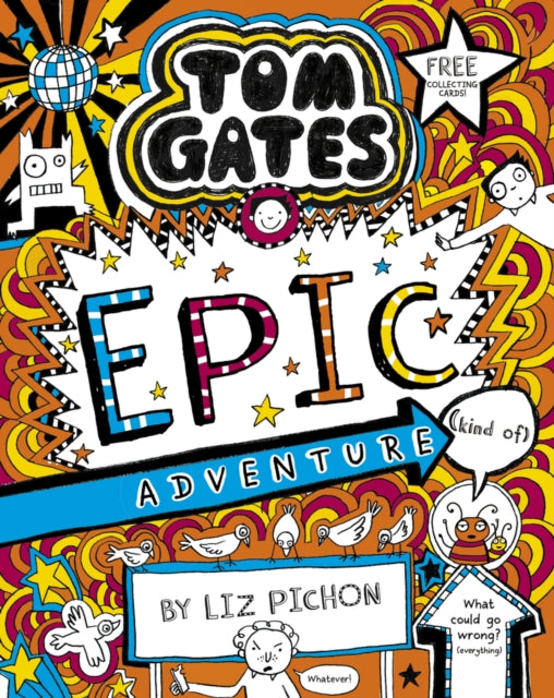 Tom Gates 13: Tom Gates: Epic Adventure (kind of) 9781407193557 Liz Pichon