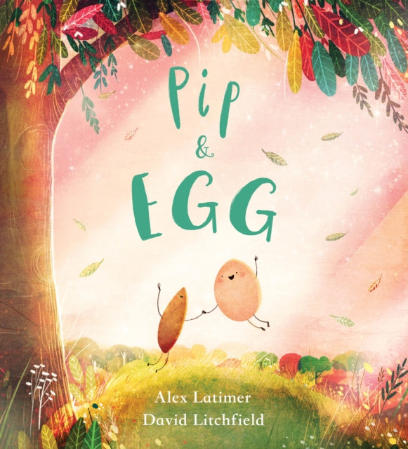 Pip and Egg (PB) 9781407193687 Alex Latimer