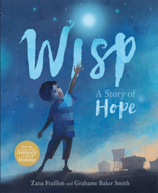 Wisp, A Story of Hope 9781408350119 Zana Fraillon