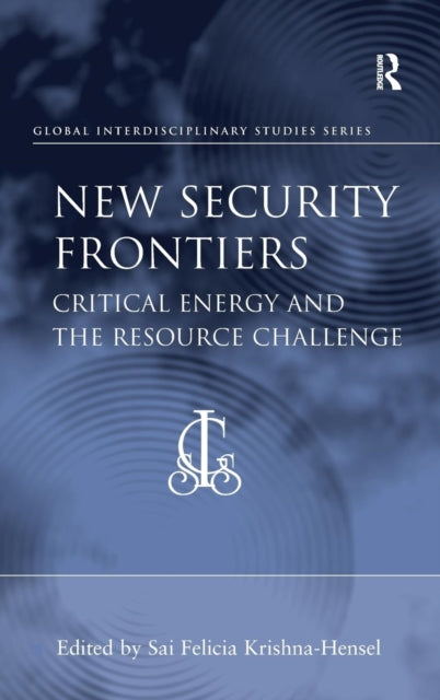 Book cover of: New Security Frontiers. By: Sai Felicia Krishna-Hensel