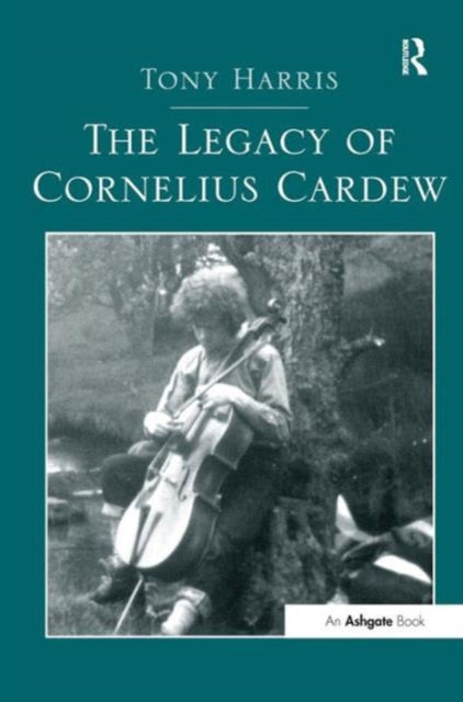 Book cover of: Legacy of Cornelius Cardew