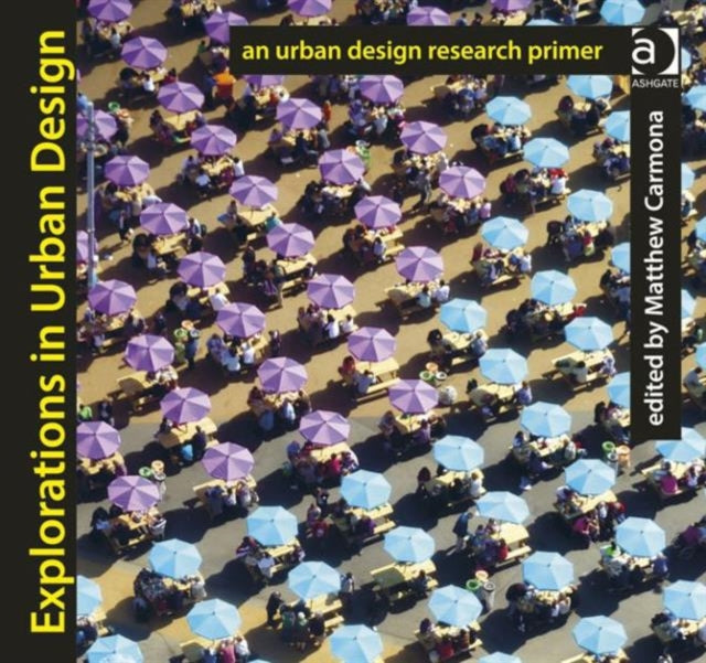 Book cover of: Explorations in Urban Design