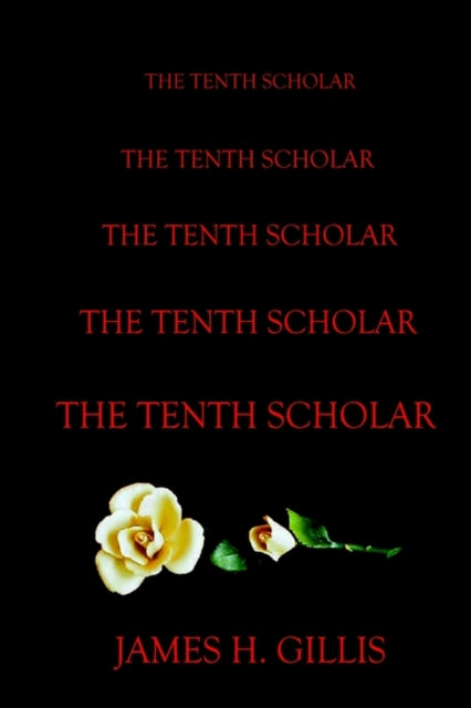 Book cover of: Tenth Scholar. By: James Gillis