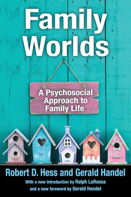 Book cover of: Family Worlds. By: Robert D. Hess