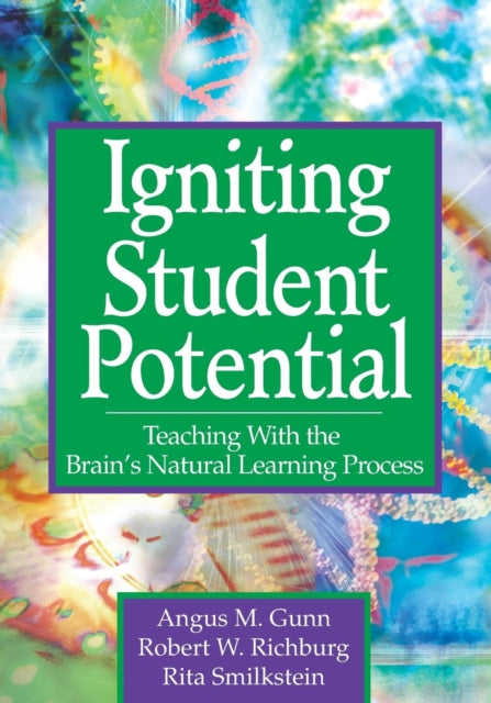 Book cover of: Igniting Student Potential. By: Angus M. Gunn