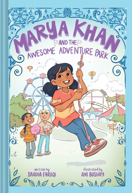 Book cover of: Marya Khan and the Awesome Adventure Park (Marya Khan #4). By: Saadia Faruqi