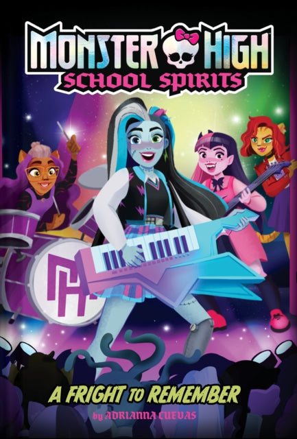 Book cover of: Fright to Remember (Monster High #1). By: Mattel