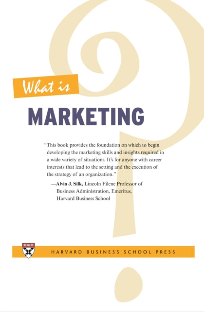 Book cover of: What Is Marketing?. By: Alvin J. Silk