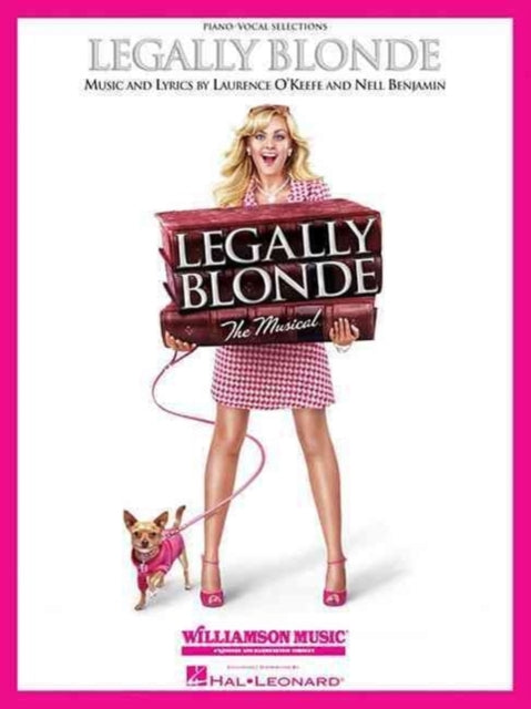 Book cover of: Legally Blonde - The Musical