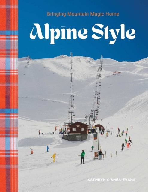 Book cover of: Alpine Style. By: Kathryn O'Shea-Evans