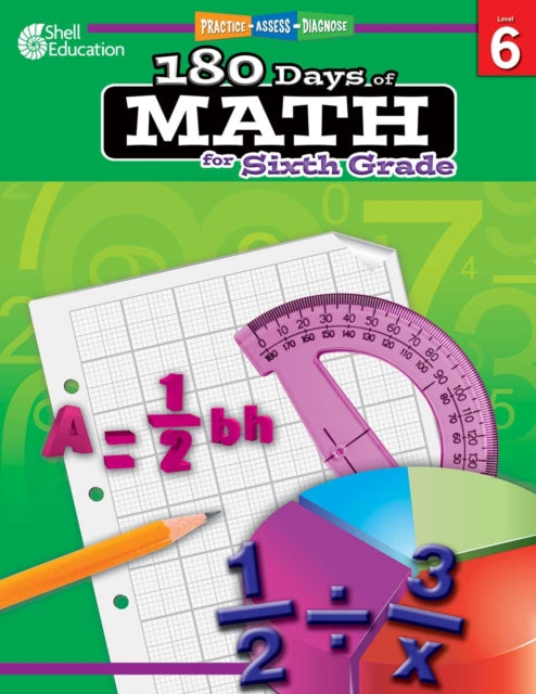 180 Days™: Math for Sixth Grade, Practice, Assess, Diagnose 9781425808020 Jodene Smith